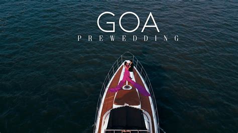 GOA BEST PRE WEDDING 2024 TEASER SAKSHI SHUBHAM 4K SAGAR