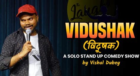 VIDUSHAK A Solo Stand Up Comedy Show By Vishal Dubey