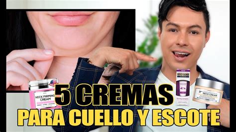 Cremas Para Evitar Las Arrugas En El Cuello Y Escote Youtube