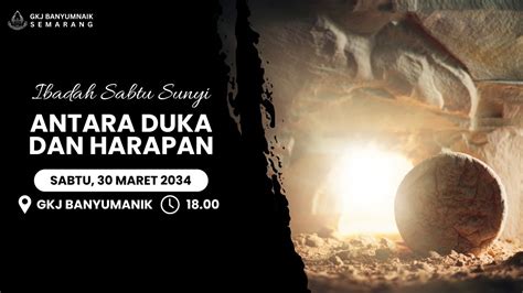 IBADAH SABTU SUNYI 30 MARET 2024 18 00 WIB YouTube