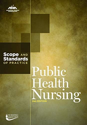 Public Health Nursing Scope And Standards Of Practice American Nurses Association American