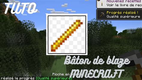 Tuto Comment Obtenir Des Bâton De Blaze Sur Minecraft Tuto Débutant