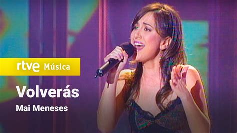 Mai Meneses Volverás Gala 3 Operación Triunfo 2002 YouTube