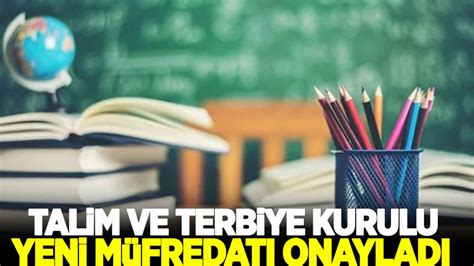 Talim ve Terbiye Kurulu yeni müfredatı onayladı Habervakti son