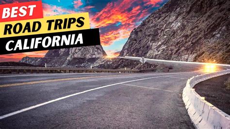 10 Best Road Trips In California You Cant Miss Youtube