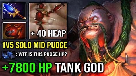 WTF 7800 HP Tank All Days 1v5 Solo Mid Pudge 40 Free Heap Strength