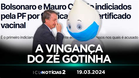 ICL NOTÍCIAS 2 19 03 24 TUDO SOBRE O INDICIAMENTO DE BOLSONARO POR