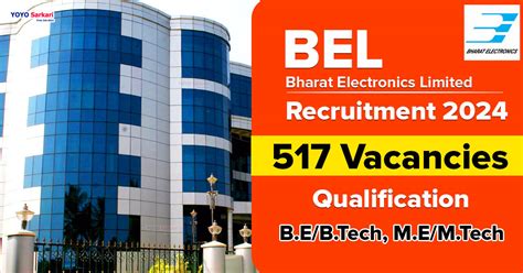 BEL Recruitment 2024 Vacancy Details And Selection Process For 517