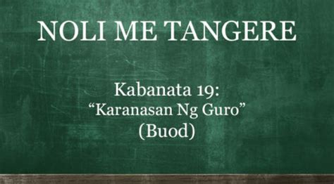 Kabanata 19 Noli Me Tangere Karanasan Ng Guro BUOD