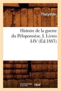 Histoire De La Guerre Du P Loponn Se I Livres I Iv D