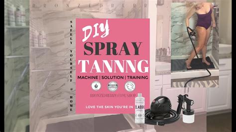 Diy At Home Spray Tan Info Youtube