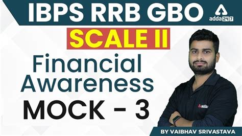 Ibps Rrb Gbo Scale Financial Awareness Mock By Vaibhav