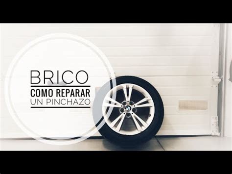 BRICO Cómo reparar un pinchazo en el neumático YouTube