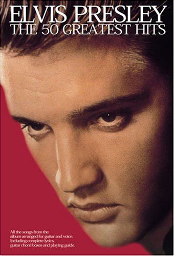 Elvis Presley 50 Greatest Hits The 50 Greatest Hits Presley Elvis