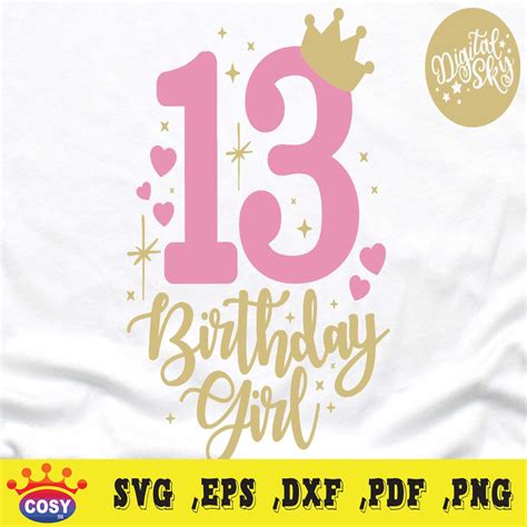 13 Birthday Svg 13th Birthday Girl Svg Crown Number Svg Girl Birthday 13th Birthday Svg