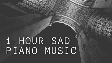 1 Hour Dark Sad Piano Music Instrumental Lonly Day YouTube