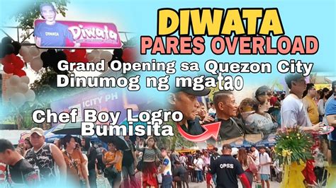 DIWATA PARES OVERLOAD GRAND OPENING SA QUEZON CITY DINUMOG NG MGA TAO