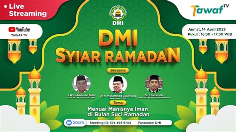 Dmi Syiar Ramadan Menuai Manisnya Iman Di Bulan Suci Ramadan Youtube