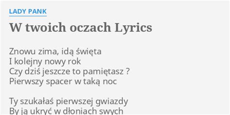 W Twoich Oczach Lyrics By Lady Pank Znowu Zima Id Wi Ta