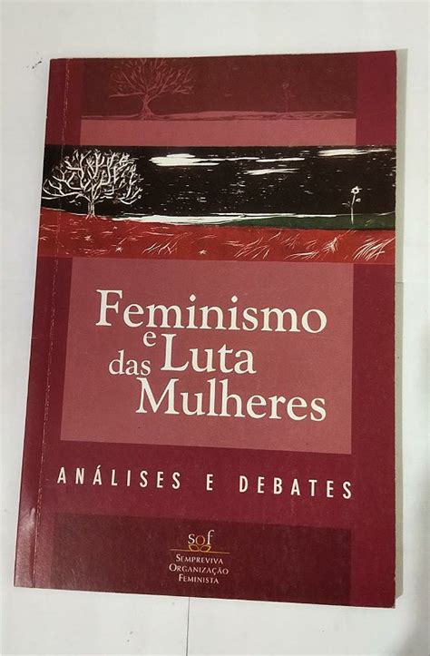 Feminismo E A Luta Das Mulheres Seboterapia Livros