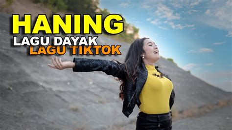 Dj Haning Lagu Dayak Viral Cover Widya Salsa Youtube