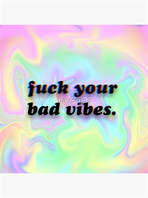 Fuck Your Bad Vibes Sticker By Bav Ry Redbubble