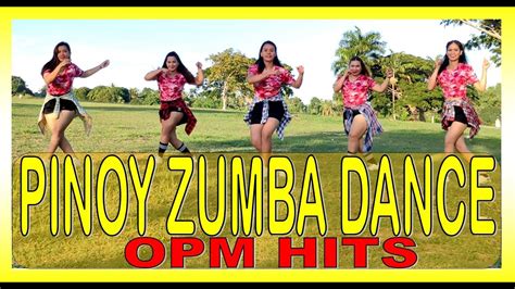 PINOY TIKTOK DANCE HITS OPM ZUMBA YouTube