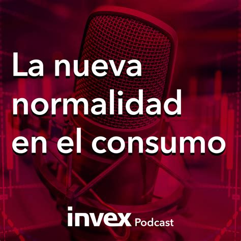 La Nueva Normalidad En El Consumo Blog Invex