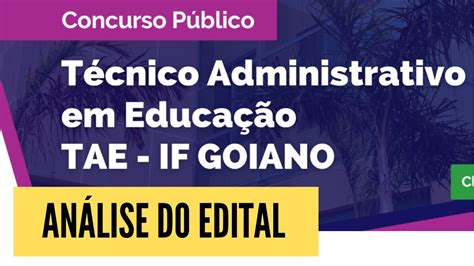 Concurso If Goiano Assist Em Adm Edital Publicado Saiba