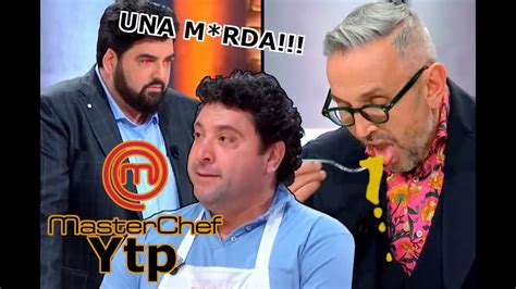 Ytp Masterchef CANNAVACCIUOLO È TROPPO VOLGARE YouTube