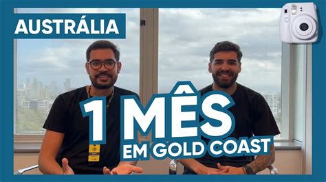 Meu Primeiro M S No Interc Mbio Em Gold Coast Na Austr Lia Youtube