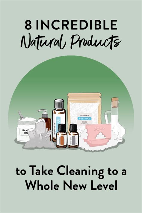 8 Incredible Natural Products to Take Cleaning to a Whole New Level