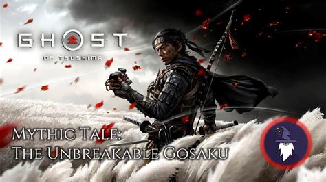 Ghost Of Tsushima Mythic Tale The Unbreakable Gosaku Gosaku Armor