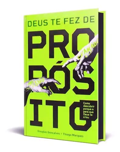 Livro Novo Douglas Gon Alves Deus Te Fez De Prop Sito Parcelamento