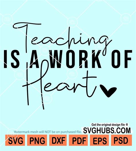 Teaching Is A Work Of Heart Svg Best Teacher Svg Teachers Day Svg