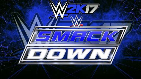 Wwe 2k17 Universe Mode Smackdownlive Intro Black And Blue [v9] Youtube