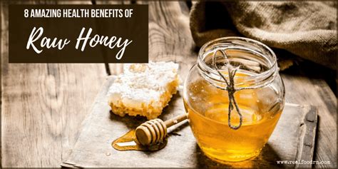 8 Amazing Health Benefits Of Raw Honey Real Food Rn