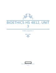 B E Docx Bioethics Hs Unit Written Assignment The