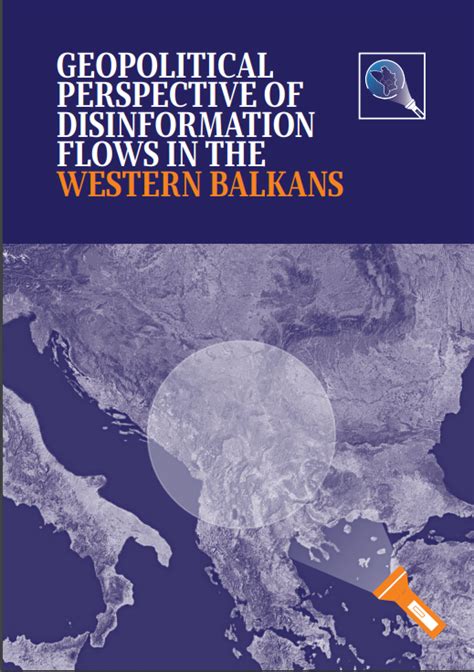 Geopolitical Perspective Of Disinformation Flows In The Western Balkans