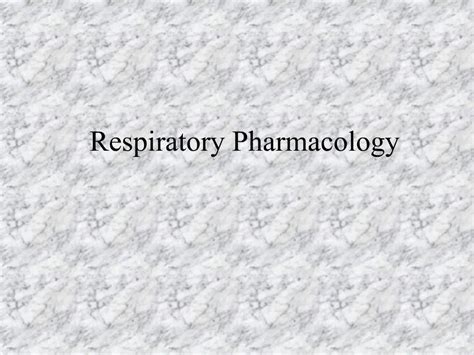 Ppt Respiratory Pharmacology Powerpoint Presentation Free Download Id 687431