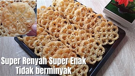 Tidak Berminyak Ii Kembang Goyang Super Renyah Super Enak Youtube