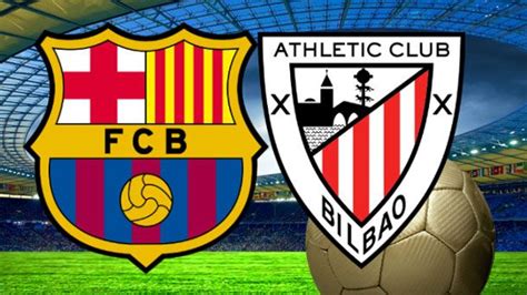 Fc Barcelona Vs Athletic Bilbao Bq A Qasa M The Catalans Have