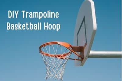 DIY Trampoline Basketball Hoop - 7 Simple Steps - PickTrampoline