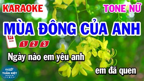 Karaoke Mùa Đông Của Anh Tone Nữ Nhạc Hay Dễ Hát mp3 vn