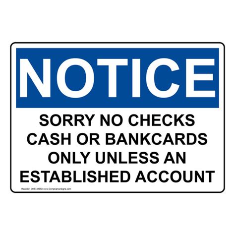 Notice Sign Sorry No Checks Cash Or Bankcards Only Unless OSHA