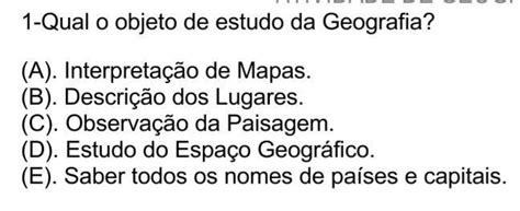 qual o objeto de estudo da geografia? - brainly.com.br