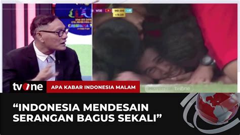 Dramatis Pengamat Sepakbola Berikan Alasan Indonesia Pantas Menang