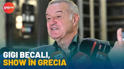 Gigi Becali Show N Grecia Dup Victoria Lui Fcsb Cu Paok M Am Uitat