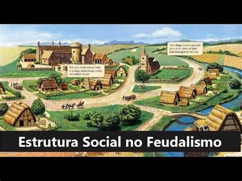 Estrutura Social No Feudalismo YouTube