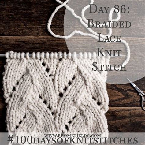 Day Braided Lace Knit Stitch Daysofknitstitches Brome